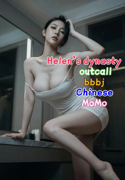 Outcall-Helen'sDynasty  